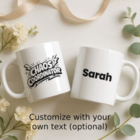 Load image into Gallery viewer, Funny Mom Gift, Chaos Coordinator Coffee Mug, Playful Mother Life Humor Cup