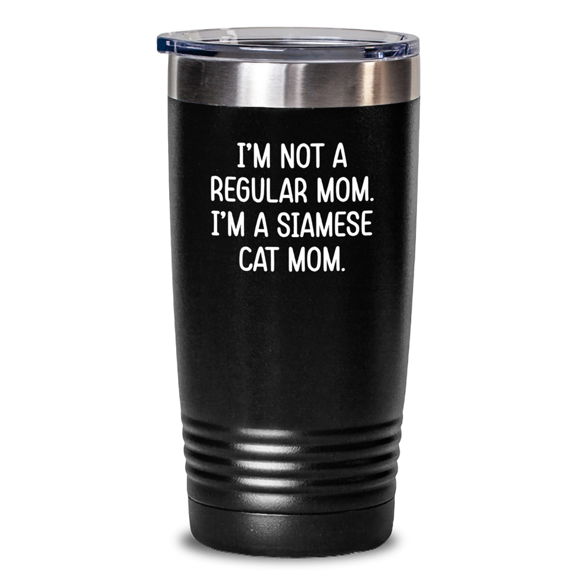 Siamese Cat Mom Gifts Funny Quote Birthday Tumbler Gifts from Friends for Siamese Cat Lovers, 20oz or 30oz Capacity, Stainless Steel Powder Coating - Main