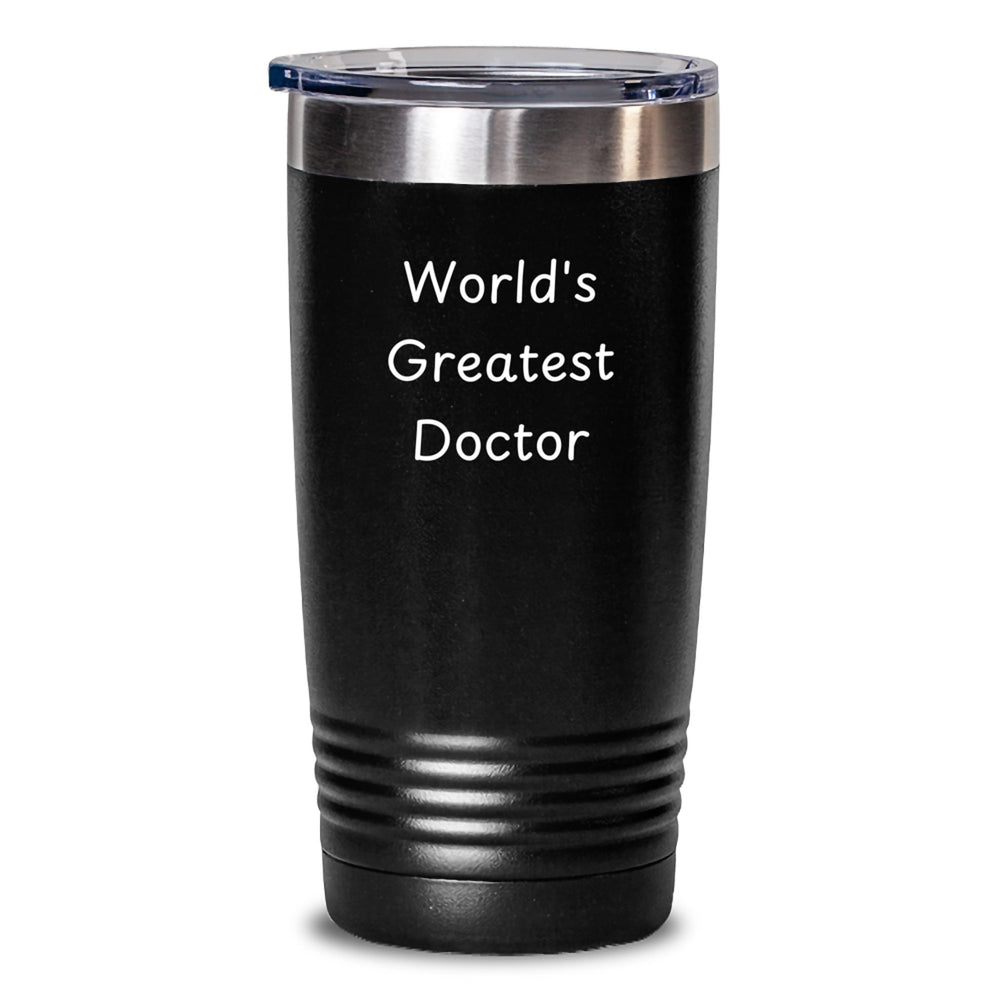 World's Greatest Doctor Funny Gifts from Friends for Graduation Unique Tumblers, 20oz or 30oz Capacity, Vacuum-Insulated Stainless Steel with Powder Coating, Hand Wash Only - Main