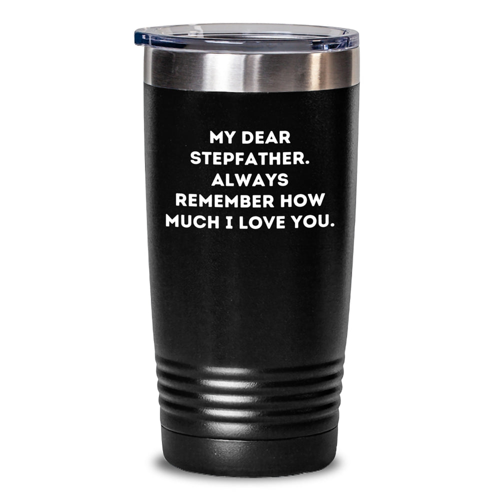 Funny Stepfather Quotes Tumbler, Gifts from Men to Stepfather, My Dear Stepfather Gifts, 20oz/30oz Vacuum Insulated Tumbler for Graduation - Main