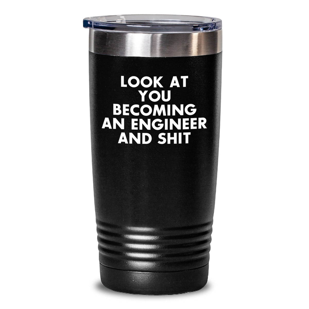 Funny Engineer Gifts from Friends for Christmas, Look At You Becoming An Engineer Tumbler, 20oz or 30oz Black - Main