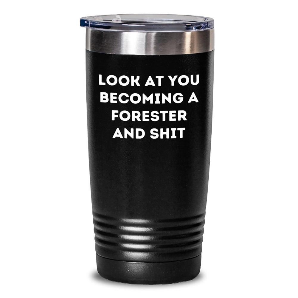 Funny Forester Gifts, Christmas Unique Gifts for Forester Friends Family, Look At You Becoming A 'Forester' And Shit, 20oz 30oz Insulated Tumbler Gifts for Men Women - Main