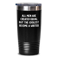 Load image into Gallery viewer, Writer Gifts Funny Quote Tumbler, Gifts from Men for Writers, 20oz or 30oz, Stainless Steel, Birthday Unique Ideas - Main
