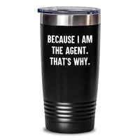 Load image into Gallery viewer, Funny Agent Quote Mugs for Men, Gifts from Friends, 20oz 30oz Stainless Steel Vacuum Insulated Tumblers, Agent Gifts for Christmas - Main
