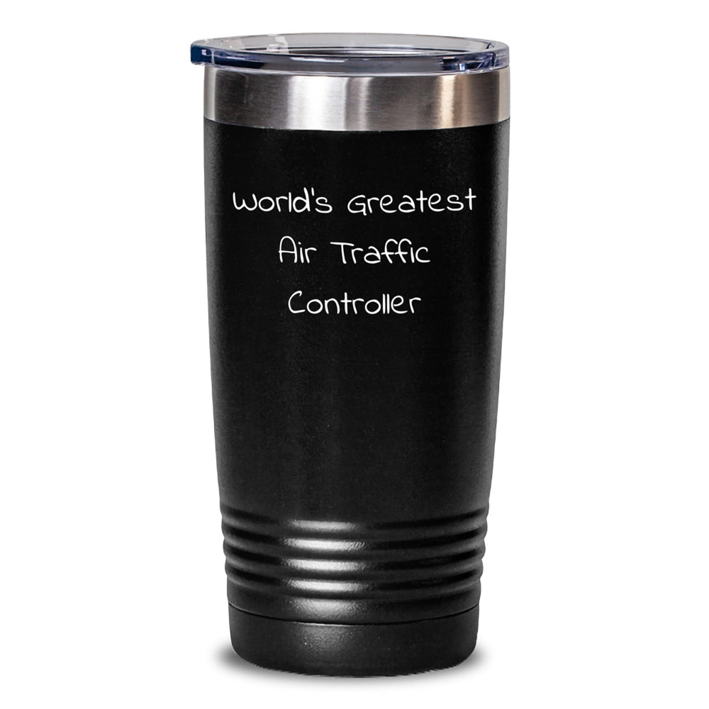 Air Traffic Controller Gifts, Funny Quote Tumbler, Inspirational Graduation, World's Greatest, 20oz or 30oz, Stainless Steel/Powder Coating, Gifts from Family to Air Traffic Controller - Main