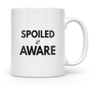 Load image into Gallery viewer, Spoiled And Aware Motivational Quote Mug in White