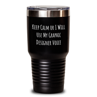 Load image into Gallery viewer, Funny Graphic Designer Gifts from Men - Keep Calm Or I Will Use My Graphic Designer Voice Tumbler for Fathers Day, Tumbler for Graphic Designer, Graphic Designer Gifts for Men - Main
