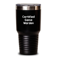Load image into Gallery viewer, Funny Game Warden Gifts from Men - Gifts for Game Wardens - Mother's Day Unique Tumblers - Certified Game Warden Tumbler, Black, 20oz/30oz - Main