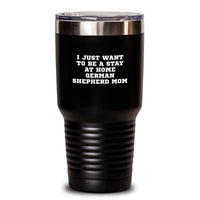 Load image into Gallery viewer, German Shepherd Mom Tumbler Gifts from Family to Stay at Home Dad - Funny Mug for Dog Lovers - Christmas Unique Tumblers - Main