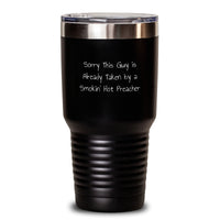 Load image into Gallery viewer, Funny Preacher Gifts from Friends for Him, Sorry This Guy Is Already Taken By A Smokin&#39; Hot Preacher Tumbler, Graduation Unique Gifts - Main
