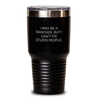 Load image into Gallery viewer, Rancher Humor Funny Tumbler Gifts from Friends for Men Birthday Unique - Main
