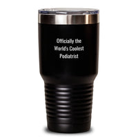 Load image into Gallery viewer, Funny Podiatrist Gift for Him, Officially The World's Coolest Podiatrist Tumbler, 20oz/30oz Insulated Birthday Present - Main