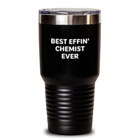 Load image into Gallery viewer, Gifts from Friends to Chemist Guys, Funny Tumbler Quote Best Effin' Ever, Valentine's Unique Gifts for Chemist Men and Women - Main
