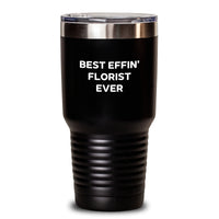 Load image into Gallery viewer, Funny Florist Gifts from Men to Women, Best Effin' Florist Ever Tumbler, 20oz or 30oz Gift for Florist on Mother's Day - Main