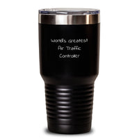 Load image into Gallery viewer, Air Traffic Controller Gifts, Funny Quote Tumbler, Inspirational Graduation, World&#39;s Greatest, 20oz or 30oz, Stainless Steel/Powder Coating, Gifts from Family to Air Traffic Controller - Main
