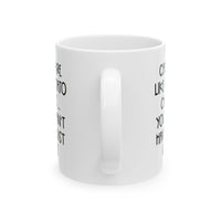 Load image into Gallery viewer, Funny Ceramic Mug — "Chore Like A Tomato" Humorous Kitchen Coffee Cup (11oz, 15oz)