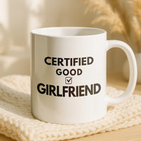 Load image into Gallery viewer, Certified Good Girlfriend Novelty Coffee Mug