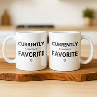 Load image into Gallery viewer, Currently Someone's Favorite Coffee Mug
