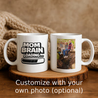 Load image into Gallery viewer, Funny Mom Mug, Mom Brain Loading Coffee Cup, Relatable Mother Humor Gift