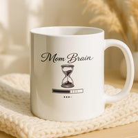 Load image into Gallery viewer, Funny Mom Coffee Mug, Mom Brain Loading Quote, Relatable Mother Humor Cup