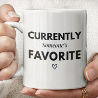 Load image into Gallery viewer, Currently Someone's Favorite Mug with Heart Design