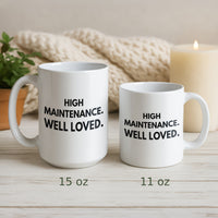Load image into Gallery viewer, High Maintenance Well Loved 11 oz 15 oz Mug Set