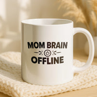 Load image into Gallery viewer, Funny Mom Mug, Mom Brain Offline Quote, Sarcastic Mother Coffee Cup