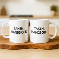 Load image into Gallery viewer, Funny Taken Hands Off Mug Set for Home or Office Use