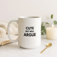 Load image into Gallery viewer, Cute But Will Argue Funny Coffee Mug Gift