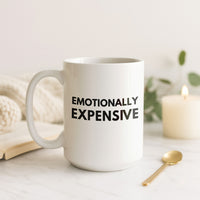 Load image into Gallery viewer, Emotionally Expensive Statement Mug for Coffee Lovers
