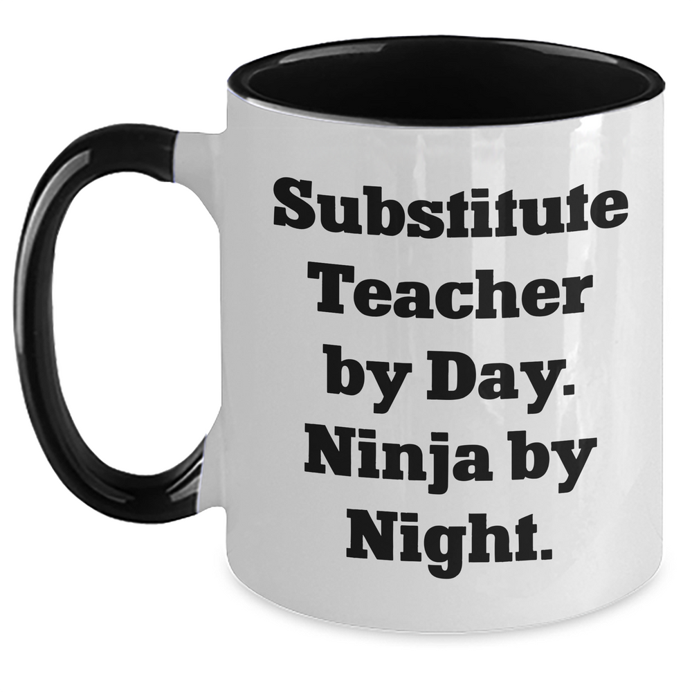 Funny Substitute Teacher Gifts - Substitute Teacher By Day. Ninja By Night. Two Tone Coffee Mug, Father's Day Unique Gifts for Substitute Teachers from Friends - Main