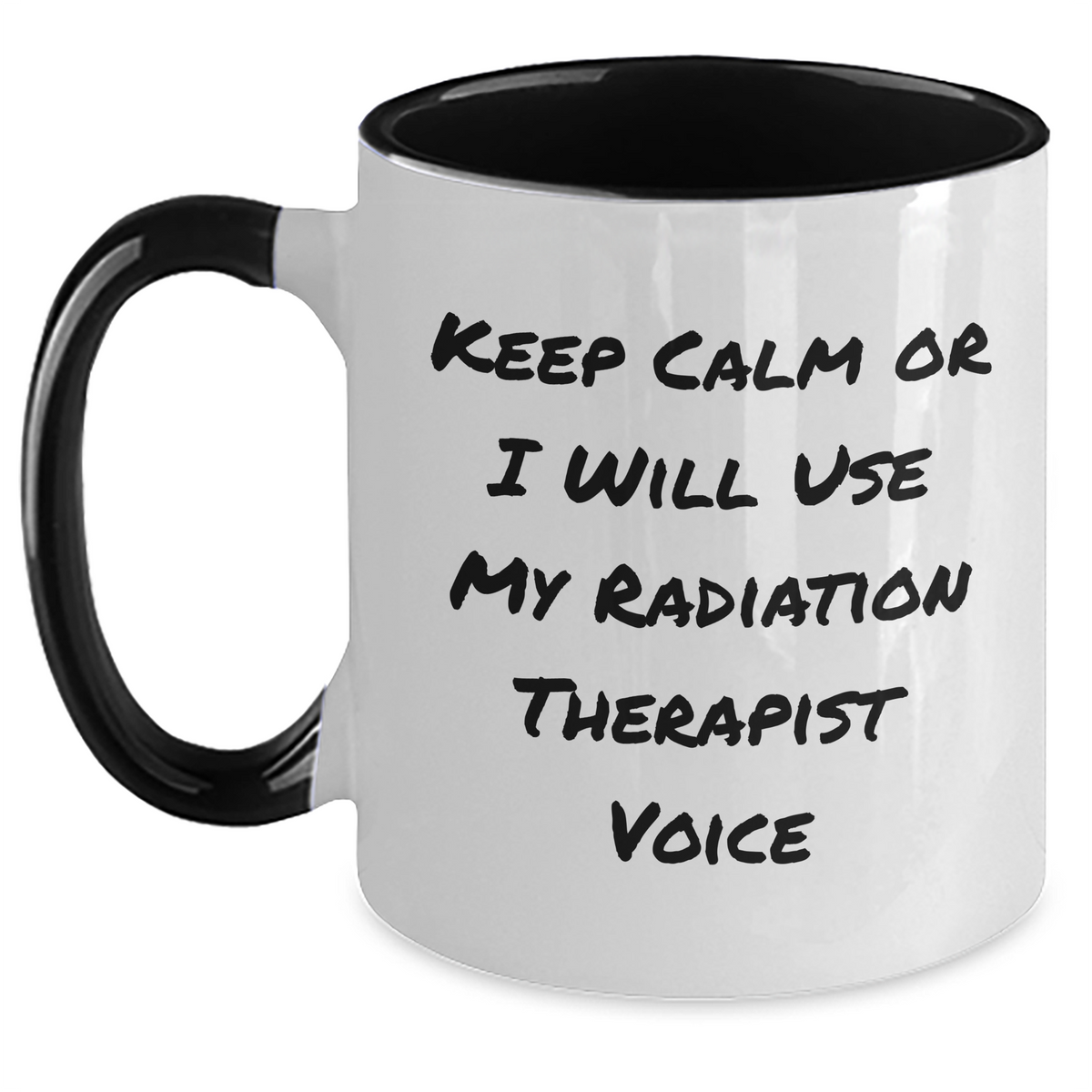 Radiation Therapist Gifts, Keep Calm Or I Will Use My Radiation Therapist Voice, Two Tone Coffee Mug for Father's Day, Gifts from Men to Radiation Therapist, Unique Gifts for Radiation Therapist - Main