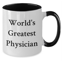 Load image into Gallery viewer, Funny World&#39;s Greatest Physician Quote Two Tone Coffee Mugs Gifts from Men to Physician on Father&#39;s Day - Additional
