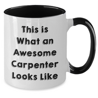 Load image into Gallery viewer, Funny Two Tone Coffee Mugs Gifts from Friends and Family for Awesome Carpenters on Father&#39;s Day - This Is What An Awesome Carpenter Looks Like - Additional
