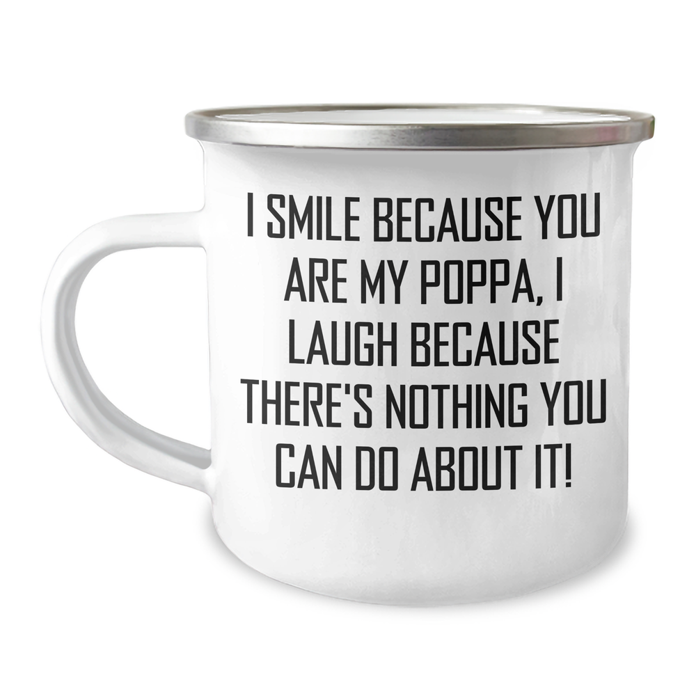 Funny Poppa Gifts from Men to Poppa, I Smile Because You Are My Poppa, Unique Graduation Gifts for Men - Image 1