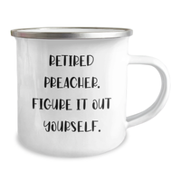 Load image into Gallery viewer, Funny Preacher Gifts, Retired Preacher Figure It Out Yourself Camping Mug for Men, Father&#39;s Day Unique Gifts from Family, Friends, Coworkers - Image 2
