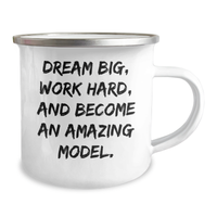Load image into Gallery viewer, Funny Model Gifts for Him, Gifts from Men, Camping Mug for Father&#39;s Day, &#39;Dream Big, Work Hard, And Become An Amazing Model.&#39; - Image 2

