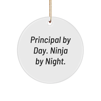 Load image into Gallery viewer, Principal Gifts by Day Circle Ornament, Men Gifts from Friends, Inspirational Quote, Funny Christmas Ornament - Image 1
