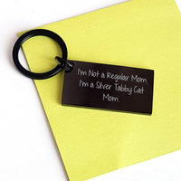 Load image into Gallery viewer, Silver Tabby Cat Mom Funny Gifts from Mom to Silver Tabby Cat Mom, Unique Graduation Keychain, Engraved Inspirational Quote for Women, Friends, Coworkers - Image 3
