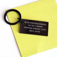 Load image into Gallery viewer, Operations Manager Keychain, Funny Gift from Friends, Inspirational Quote for Graduation, &#39;I&#39;m An Operations Manager. Just Like A Normal Operations Manager Except Much Hotter.&#39; - Image 3
