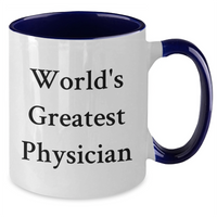 Load image into Gallery viewer, Funny World&#39;s Greatest Physician Quote Two Tone Coffee Mugs Gifts from Men to Physician on Father&#39;s Day - Additional
