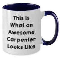 Load image into Gallery viewer, Funny Two Tone Coffee Mugs Gifts from Friends and Family for Awesome Carpenters on Father&#39;s Day - This Is What An Awesome Carpenter Looks Like - Additional
