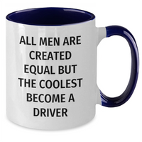 Load image into Gallery viewer, Funny Driver Gifts from Men for Father&#39;s Day - &#39;All Men Are Created Equal But The Coolest Become A Driver&#39; Two Tone Coffee Mugs, Driver Mugs for Men, Unique Gifts for Father&#39;s Day - Additional
