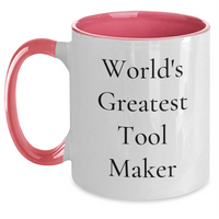 Load image into Gallery viewer, Funny Tool Maker Gifts from Men to Tool Makers on Father&#39;s Day - World&#39;s Greatest Two Tone Coffee Mug, 11oz, Ceramic, Microwave and Dishwasher Safe - Main

