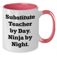 Load image into Gallery viewer, Funny Substitute Teacher Gifts - Substitute Teacher By Day. Ninja By Night. Two Tone Coffee Mug, Father&#39;s Day Unique Gifts for Substitute Teachers from Friends - Additional

