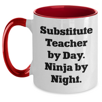 Load image into Gallery viewer, Funny Substitute Teacher Gifts - Substitute Teacher By Day. Ninja By Night. Two Tone Coffee Mug, Father&#39;s Day Unique Gifts for Substitute Teachers from Friends - Main
