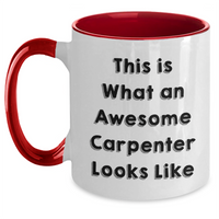 Load image into Gallery viewer, Funny Two Tone Coffee Mugs Gifts from Friends and Family for Awesome Carpenters on Father&#39;s Day - This Is What An Awesome Carpenter Looks Like - Main
