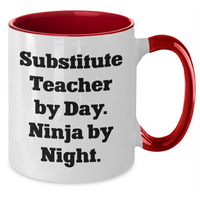 Load image into Gallery viewer, Funny Substitute Teacher Gifts - Substitute Teacher By Day. Ninja By Night. Two Tone Coffee Mug, Father&#39;s Day Unique Gifts for Substitute Teachers from Friends - Additional
