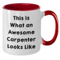 Load image into Gallery viewer, Funny Two Tone Coffee Mugs Gifts from Friends and Family for Awesome Carpenters on Father&#39;s Day - This Is What An Awesome Carpenter Looks Like - Additional
