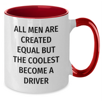 Load image into Gallery viewer, Funny Driver Gifts from Men for Father&#39;s Day - &#39;All Men Are Created Equal But The Coolest Become A Driver&#39; Two Tone Coffee Mugs, Driver Mugs for Men, Unique Gifts for Father&#39;s Day - Additional
